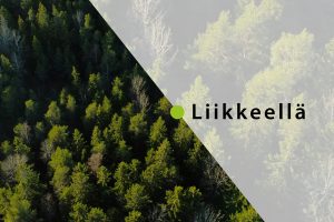 PS Liikkeellä metsä